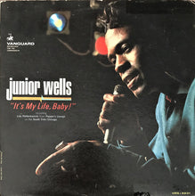 Load image into Gallery viewer, Junior Wells : It's My Life, Baby! (LP, Album, Mono)