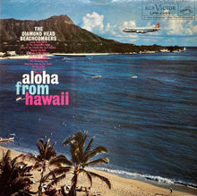 Load image into Gallery viewer, The Diamond Head Beachcombers : Aloha From Hawaii (LP, Mono)