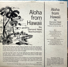 Load image into Gallery viewer, The Diamond Head Beachcombers : Aloha From Hawaii (LP, Mono)