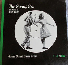 Load image into Gallery viewer, Various : The Swing Era: The Music Of 1938-1939:Where Swing Came From (3xLP, Comp + Box)