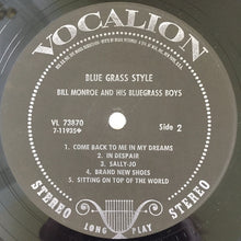 Laden Sie das Bild in den Galerie-Viewer, Bill Monroe And His Blue Grass Boys* : Blue Grass Style (LP, Comp)