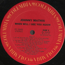Load image into Gallery viewer, Johnny Mathis : When Will I See You Again (LP, Album, Ter)
