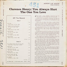 Laden Sie das Bild in den Galerie-Viewer, Clarence Henry* : You Always Hurt The One You Love (LP, Album, Mono)