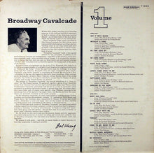 Load image into Gallery viewer, Fred Waring & The Pennsylvanians : Broadway Cavalcade / Volume 1 (LP, Album, Mono, RE)