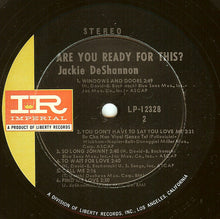 Load image into Gallery viewer, Jackie DeShannon : Are You Ready For This? (LP, Album)
