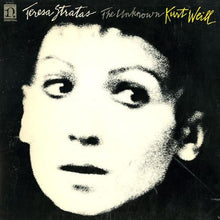 Load image into Gallery viewer, Teresa Stratas : The Unknown Kurt Weill (LP, Album)