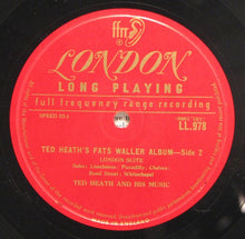 Load image into Gallery viewer, Ted Heath And His Music : The Music Of Fats Waller (LP, Album, Mono)