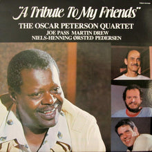 Load image into Gallery viewer, The Oscar Peterson Quartet : A Tribute To My Friends (LP, Album)