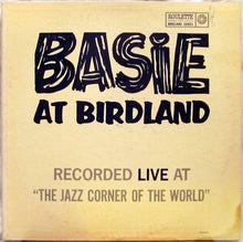 Charger l'image dans la galerie, Count Basie & His Orchestra* : Basie At Birdland (LP, Album, Mono)