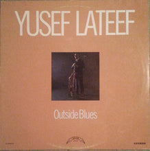 Charger l'image dans la galerie, Yusef Lateef : Outside Blues (LP, Album, RE)