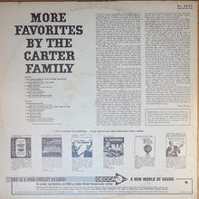 Charger l'image dans la galerie, The Carter Family : More Favorites By The Carter Family (LP, Album, Mono)