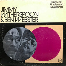 Load image into Gallery viewer, Jimmy Witherspoon & Ben Webster : Previously Unreleased Recordings (LP, Album)