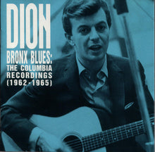 Laden Sie das Bild in den Galerie-Viewer, Dion (3) : Bronx Blues: The Columbia Recordings (1962-1965) (CD, Comp)
