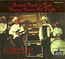 Load image into Gallery viewer, Hardrock Gunter & The Rhythm Rockers : Gonna Rock 'N' Roll, Gonna Dance All Night! (CD, Comp)