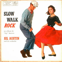 Charger l'image dans la galerie, Sil Austin And His Orchestra : Slow Walk Rock (LP, Album, Mono)