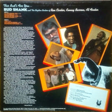 Load image into Gallery viewer, Bud Shank And The Rhythm Section Of Ron Carter, Kenny Barron, Al Foster : This Bud's For You... (LP, Album)