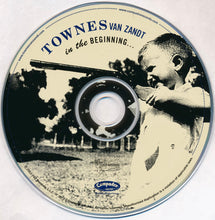 Load image into Gallery viewer, Townes Van Zandt : In The Beginning... (CD, Album)
