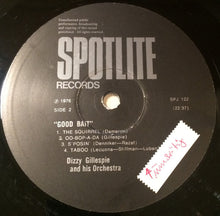 Load image into Gallery viewer, Dizzy Gillespie And His Orchestra : Good Bait (LP, RE)