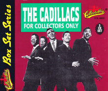Laden Sie das Bild in den Galerie-Viewer, The Cadillacs : For Collectors Only (3xCD, Comp)