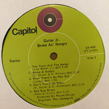 Laden Sie das Bild in den Galerie-Viewer, Guitar Jr. : Broke An' Hungry (LP, Album)