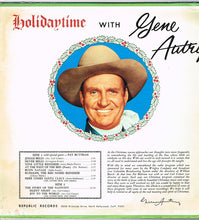Load image into Gallery viewer, Gene Autry : Holidaytime With Gene Autry (LP, Album, Mono)