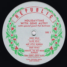 Load image into Gallery viewer, Gene Autry : Holidaytime With Gene Autry (LP, Album, Mono)