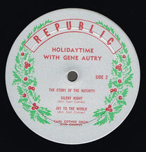 Load image into Gallery viewer, Gene Autry : Holidaytime With Gene Autry (LP, Album, Mono)