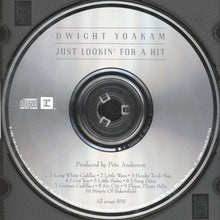 Load image into Gallery viewer, Dwight Yoakam : Just Lookin' For A Hit (CD, Comp)