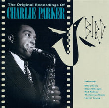 Load image into Gallery viewer, Charlie Parker : Bird - The Original Recordings Of Charlie Parker (CD, Comp, Club)