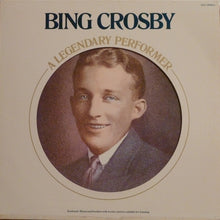 Load image into Gallery viewer, Bing Crosby : A Legendary Performer (LP, Comp)