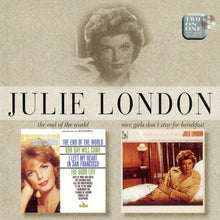 Load image into Gallery viewer, Julie London : The End Of The World / Nice Girls Don't Stay For Breakfast (CD, Comp, RM)
