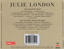 Load image into Gallery viewer, Julie London : The End Of The World / Nice Girls Don't Stay For Breakfast (CD, Comp, RM)