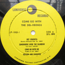 Laden Sie das Bild in den Galerie-Viewer, The Del Vikings* : Come Go With The Del Vikings (LP, Album)