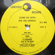 Laden Sie das Bild in den Galerie-Viewer, The Del Vikings* : Come Go With The Del Vikings (LP, Album)