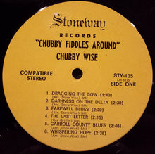 Charger l'image dans la galerie, Chubby Wise : Chubby Fiddles Around (LP, Album)