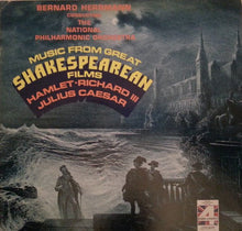 Load image into Gallery viewer, Bernard Herrmann : Music From Great Shakespearean Films Hamlet / Richard III / Julius Caesar (LP)