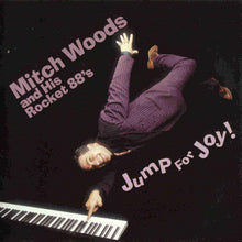 Load image into Gallery viewer, Mitch Woods And His Rocket 88's : Jump For Joy (HDCD, Album)