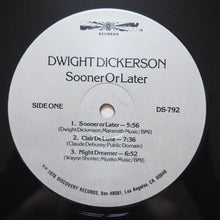 Charger l'image dans la galerie, Dwight Dickerson : Sooner Or Later (LP, Album)