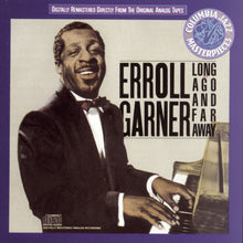 Load image into Gallery viewer, Erroll Garner : Long Ago And Far Away (CD, Comp, RM)