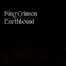 Charger l'image dans la galerie, King Crimson : Earthbound (LP, Album, M/Print)