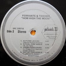 Laden Sie das Bild in den Galerie-Viewer, Ferrante & Teicher : How High The Moon (LP, Comp, RE)