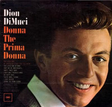 Load image into Gallery viewer, Dion DiMuci* : Donna The Prima Donna (LP, Album, Mono)