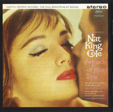 Laden Sie das Bild in den Galerie-Viewer, Nat King Cole : Tell Me All About Yourself / The Touch Of Your Lips (CD, Comp)