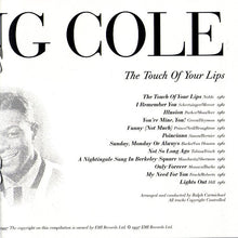 Laden Sie das Bild in den Galerie-Viewer, Nat King Cole : Tell Me All About Yourself / The Touch Of Your Lips (CD, Comp)