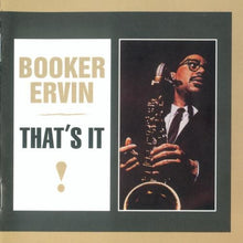 Laden Sie das Bild in den Galerie-Viewer, Booker Ervin : That's It! (CD, Album, RE)