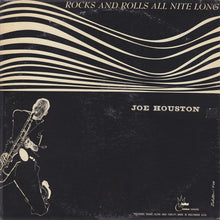 Charger l'image dans la galerie, Joe Houston : Rocks And Rolls All Nite Long (LP, RE)