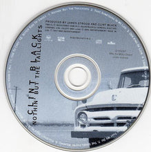 Laden Sie das Bild in den Galerie-Viewer, Clint Black : Nothin' But The Taillights (CD, Album, Club)