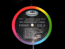 Load image into Gallery viewer, Bing Crosby • Rosemary Clooney : That Travelin' Two-Beat (LP, Album)
