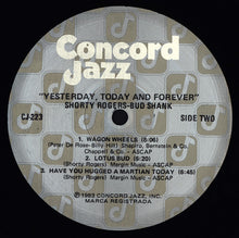 Load image into Gallery viewer, Shorty Rogers / Bud Shank : Yesterday, Today And Forever (LP, Album)