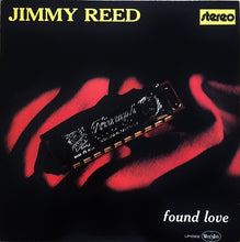 Charger l'image dans la galerie, Jimmy Reed : Found Love (LP, Album, RE)